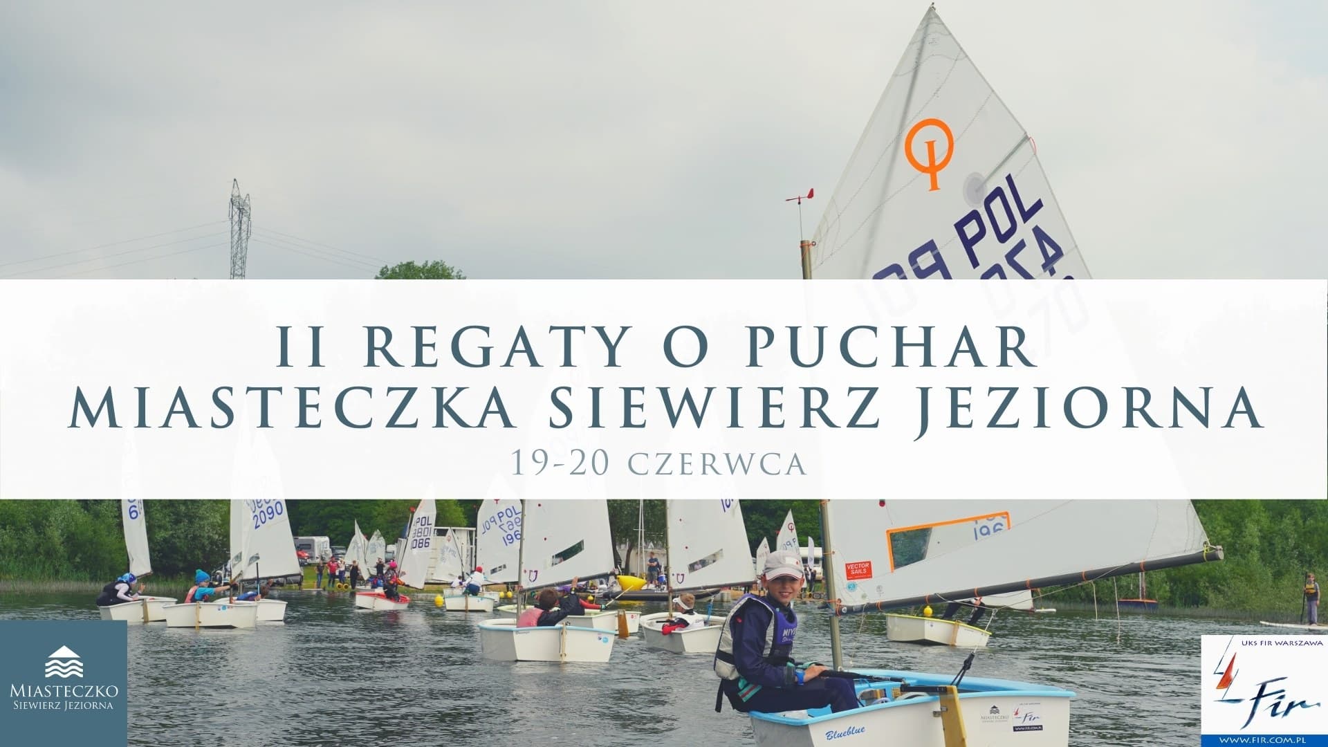 II Regaty o Puchar Miasteczka Siewierz Jeziorna