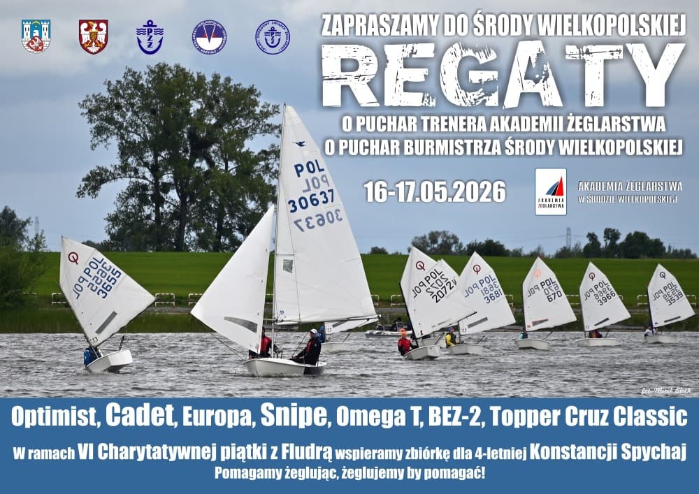 REGATY O PUCHAR TRENERA AKADEMII ŻEGLARSTWA ORAZ REGATY O PUCHAR BURMISTRZA ŚRODY WIELKOPOLSKIEJ
